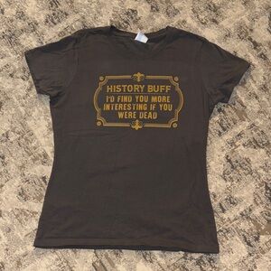 3 for $20 History Buff tshirt size Medium